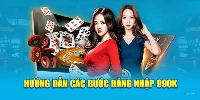 Quy trình đăng nhập 99OK nhanh chóng, tiện lợi