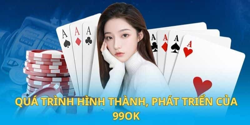 Giới thiệu 99OK về những thông tin cơ bản nhất